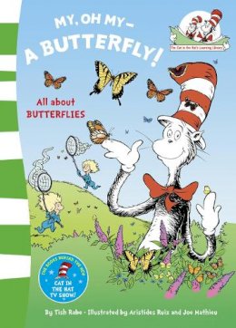 Dr. Seuss - My Oh My A Butterfly (The Cat in the Hat’s Learning Library) - 9780007433087 - V9780007433087