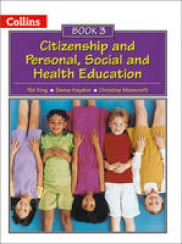 Pat King - Collins Citizenship and PSHE - Book 3 - 9780007436842 - V9780007436842