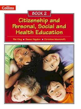 Pat King - Collins Citizenship and PSHE – Book 2 - 9780007436934 - V9780007436934