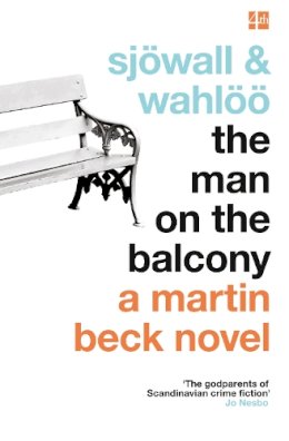 Maj Sjöwall - The Man on the Balcony (A Martin Beck Novel, Book 3) - 9780007439133 - V9780007439133 Maj Sjöwall - The Man on the Balcony (A Martin Beck Novel, Book 3) - 9780007439133 - V9780007439133