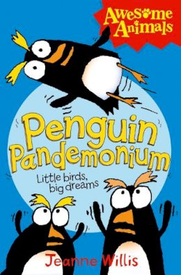 Jeanne Willis - Penguin Pandemonium (Awesome Animals) - 9780007448081 - V9780007448081