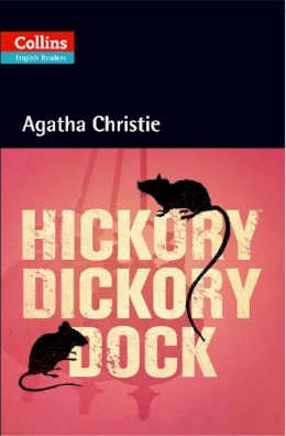 Agatha Christie - Hickory Dickory Dock: Level 5, B2+ (Collins Agatha Christie ELT Readers) - 9780007451715 - V9780007451715