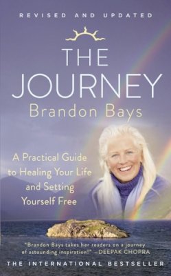 Brandon Bays - The Journey: A Practical Guide to Healing Your life and Setting Yourself Free - 9780007456079 - V9780007456079