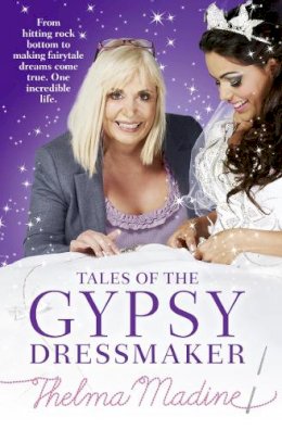 Thelma Madine - Tales of the Gypsy Dressmaker - 9780007456963 - 9780007456963