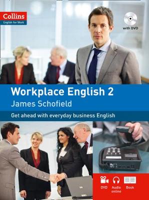 James Schofield - Workplace English 2: A2 (Collins English for Work) - 9780007460557 - V9780007460557