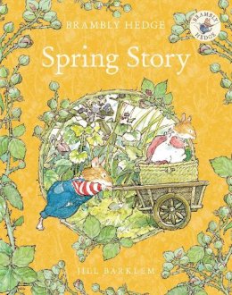 Jill Barklem - Spring Story (Brambly Hedge) - 9780007461547 - V9780007461547