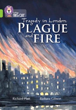 Richard Platt - Plague and Fire: Band 11/Lime (Collins Big Cat) - 9780007462117 - V9780007462117