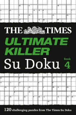 The Times Mind Games - The Times Ultimate Killer Su Doku Book 4: 120 challenging puzzles from The Times (The Times Su Doku) - 9780007465170 - V9780007465170