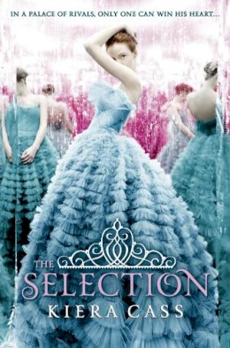 Kiera Cass - The Selection (The Selection, Book 1) - 9780007466696 - 9780007466696
