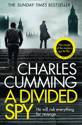 Charles Cumming - A Divided Spy (Thomas Kell Spy Thriller, Book 3) - 9780007467549 - V9780007467549