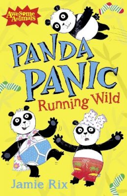 Jamie Rix - Panda Panic - Running Wild (Awesome Animals) - 9780007467709 - V9780007467709
