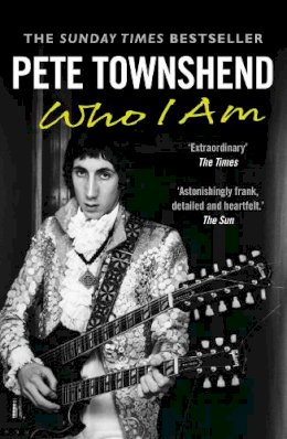 Pete Townshend - Pete Townshend: Who I Am - 9780007479160 - V9780007479160