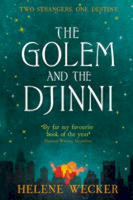 Helene Wecker - The Golem and the Djinni - 9780007480197 - V9780007480197