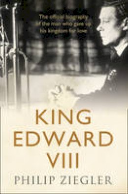 Philip Ziegler - King Edward VIII - 9780007481019 - V9780007481019