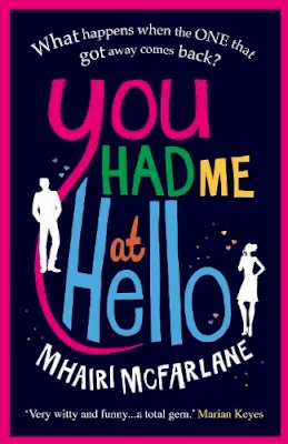 Mhairi Mcfarlane - You Had Me at Hello - 9780007488056 - V9780007488056