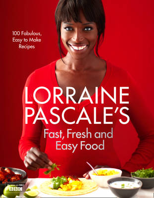 Lorraine Pascale - Lorraine Pascale´s Fast, Fresh and Easy Food - 9780007489664 - V9780007489664
