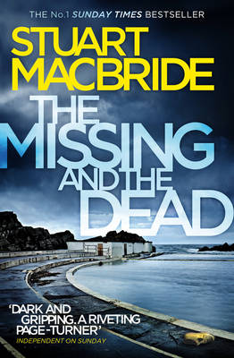 Stuart Macbride - The Missing and the Dead (Logan McRae, Book 9) - 9780007494637 - V9780007494637