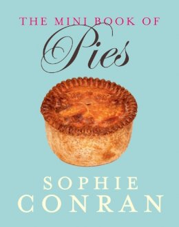 Sophie Conran - The Mini Book of Pies - 9780007498710 - KTG0010816