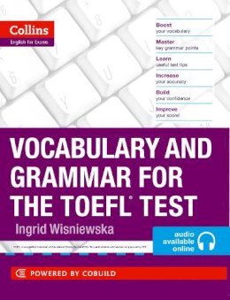 Ingrid Wisniewska - Vocabulary and Grammar for the TOEFL Test (Collins English for the TOEFL Test ) - 9780007499663 - 9780007499663
