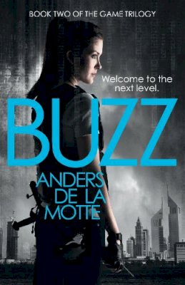 Anders De La Motte - Buzz (The Game Trilogy, Book 2) - 9780007500291 - KRA0009181