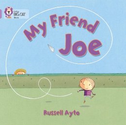 Russell Ayto - My Friend Joe: Band 00/Lilac (Collins Big Cat) - 9780007512614 - V9780007512614