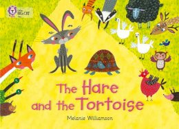 Melanie Williamson - The Hare and the Tortoise: Band 03/Yellow (Collins Big Cat) - 9780007512805 - V9780007512805