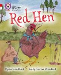 Pippa Goodhart - Red Hen: Band 02A Red A/Band 10 White (Collins Big Cat Phonics Progress) - 9780007516339 - V9780007516339