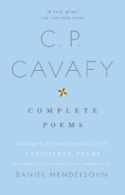 C P Cavafy - The Complete Poems of C.P. Cavafy - 9780007523375 - V9780007523375