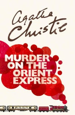 Agatha Christie - Murder on the Orient Express (Poirot) - 9780007527502 - V9780007527502