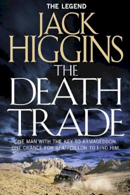 Jack Higgins - The Death Trade (Sean Dillon Series, Book 20) - 9780007532643 - KEX0296048