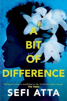 Sefi Atta - A Bit of Difference - 9780007536108 - KRA0011645