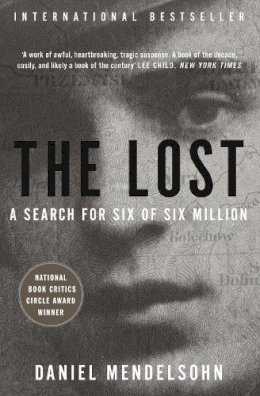 Daniel Mendelsohn - The Lost: A search for six of six million - 9780007550128 - V9780007550128
