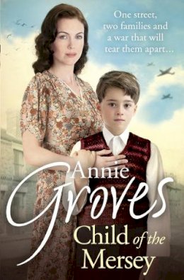 Annie Groves - Child of the Mersey - 9780007550807 - V9780007550807