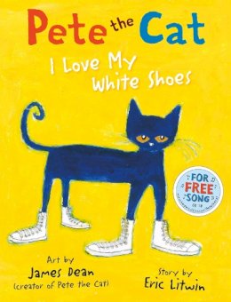 Eric Litwin - Pete the Cat I Love My White Shoes - 9780007553631 - 9780007553631