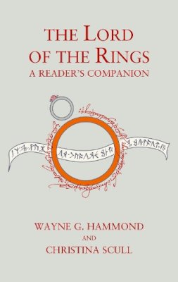 Hammond & Scull - The Lord of the Rings: A Reader’s Companion - 9780007556908 - V9780007556908