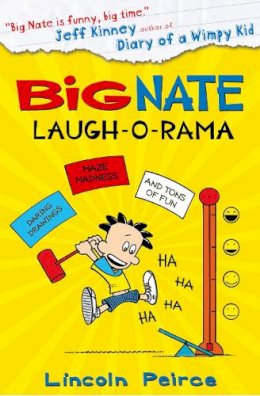 Lincoln Peirce - Big Nate: Laugh-O-Rama (Big Nate) - 9780007569076 - V9780007569076