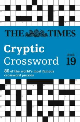 The Times Mind Games - The Times Cryptic Crossword Book 19: 80 world-famous crossword puzzles (The Times Crosswords) - 9780007580781 - V9780007580781