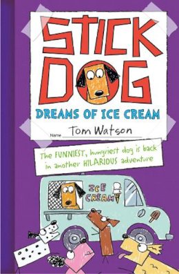 Tom Watson - Stick Dog Dreams of Ice Cream - 9780007581252 - V9780007581252