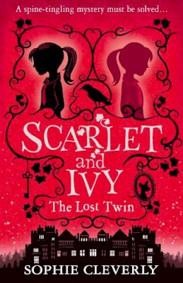 Sophie Cleverly - The Lost Twin (Scarlet and Ivy) - 9780007589180 - V9780007589180