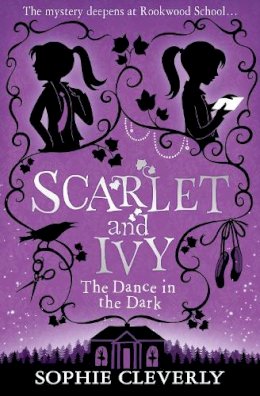 Sophie Cleverly - The Dance in the Dark (Scarlet and Ivy, Book 3) - 9780007589227 - V9780007589227