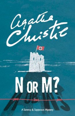 Agatha Christie - N or M?: A Tommy & Tuppence Mystery (Tommy & Tuppence 3) - 9780007590612 - V9780007590612