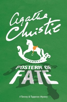 Agatha Christie - Postern of Fate: A Tommy & Tuppence Mystery (Tommy & Tuppence 5) - 9780007590636 - V9780007590636