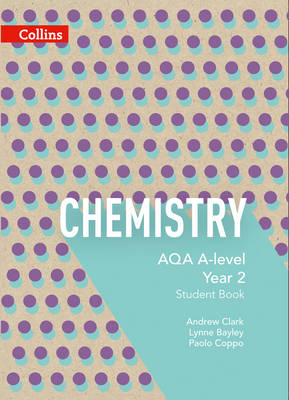 Lynne Bayley - AQA A-Level Chemistry Year 2 Student Book (Collins AQA A-Level Science) - 9780007597635 - V9780007597635