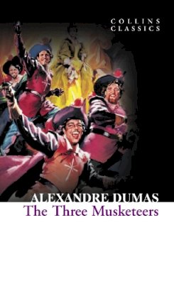 Alexandre Dumas - The Three Musketeers - 9780007902156 - V9780007902156
