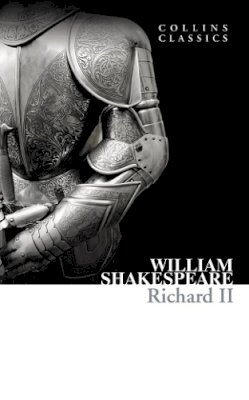 William Shakespeare - Richard II - 9780007902293 - 9780007902293