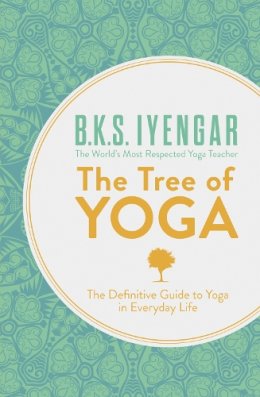 B. K. S. Iyengar - Tree of Yoga - 9780007921270 - V9780007921270
