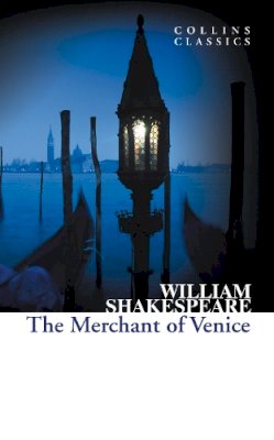 William Shakespeare - The Merchant of Venice (Collins Classics) - 9780007925476 - KSG0015016