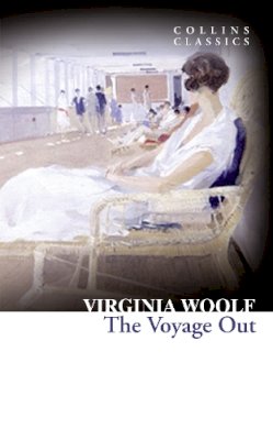 Virginia Woolf - The Voyage Out - 9780007925544 - V9780007925544