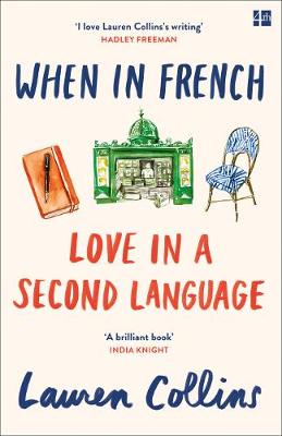 Lauren Collins - When in French: Love in a Second Language - 9780008100629 - V9780008100629