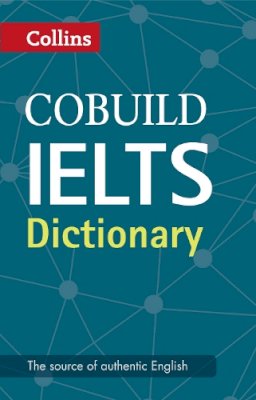 Collins Dictionaries - Collins Cobuild IELTS Dictionary - 9780008100834 - V9780008100834